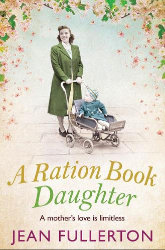 A Ration Book Daughter - Ration Book series (Paperback)