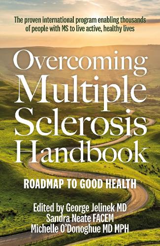 Overcoming Multiple Sclerosis Handbook: Roadmap to Good Health (Paperback)
