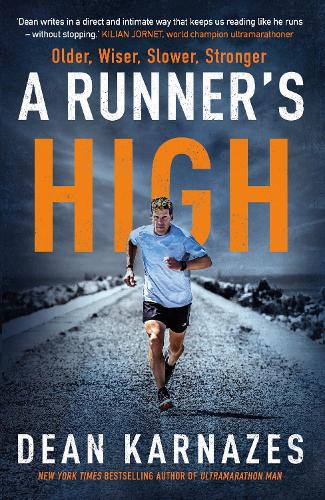 A Runner's High: Older, Wiser, Slower, Stronger (Hardback)