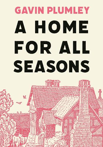 A Home for All Seasons (Hardback)
