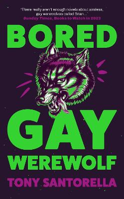 Bored Gay Werewolf (Hardback)