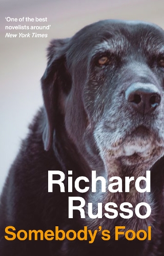 Richard Russo Somebody's Fool