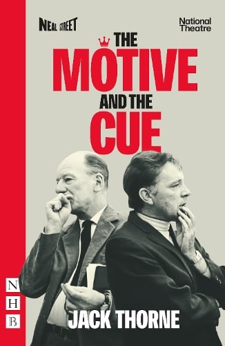 The Motive and the Cue - NHB Modern Plays (Paperback)