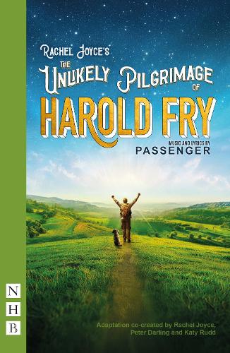 Nick Hern Books The Unlikely Pilgrimage Of Harold Fry