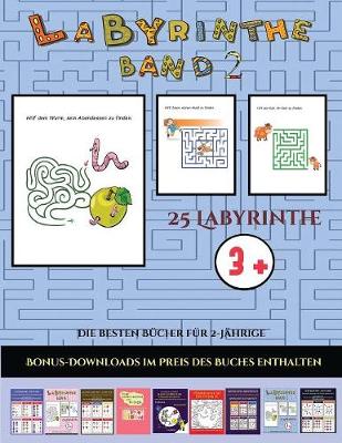 Die besten Bucher fur 2-Jahrige (Band 2): 25 vollfarbig bedruckbare Labyrinth-Arbeitsblatter fur Vorschul-/Kindergartenkinder - Die Besten Bucher Fur 2-Jahrige 23 (Paperback)