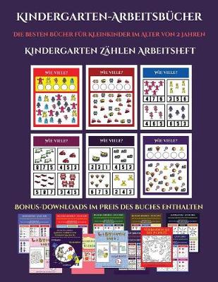 Die besten Bucher fur Kleinkinder im Alter von 2 Jahren (Zahlen lernen fur Vorschulkinder): Dieses Buch enthalt 30 vollfarbige Arbeitsblatter zum Zahlen fur Vorschulkinder. Der Preis dieses Buches beinhaltet 12 druckbare PDF-Arbeitsbucher fur Kindergarten - Die Besten Bucher Fur Kleinkinder Im Alter Von 2 J 28 (Paperback)