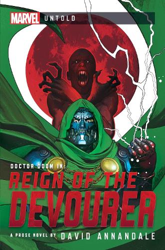 Reign of the Devourer: A Marvel Untold Novel - Marvel Untold (Paperback)