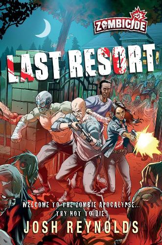 Last Resort: A Zombicide Novel - Zombicide (Paperback)