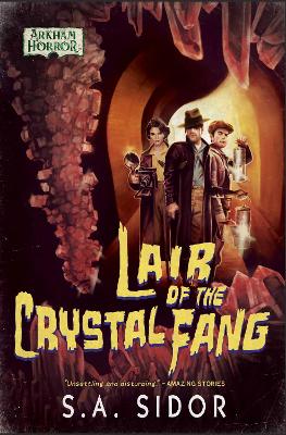 Lair of the Crystal Fang: An Arkham Horror Novel - Arkham Horror (Paperback)
