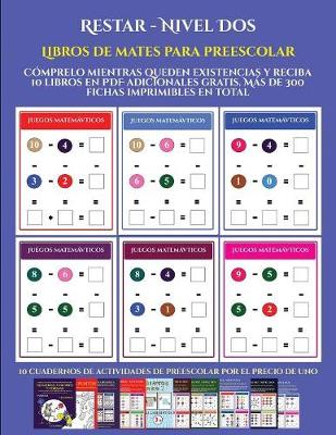 Libros de mates para preescolar (Restar - Nivel Dos): : Comprelo mientras queden existencias y reciba 12 libros en PDF adicionales gratis. Mas de 300 fichas imprimibles en total - Libros de Mates Para Preescolar 9 (Paperback)