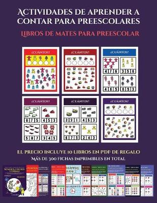 Libros de mates para preescolar (Actividades de aprender a contar para preescolares): Un libro de actividades para aprender a contar para ninos en edad preescolar/de infantile. - Libros de Mates Para Preescolar 11 (Paperback)