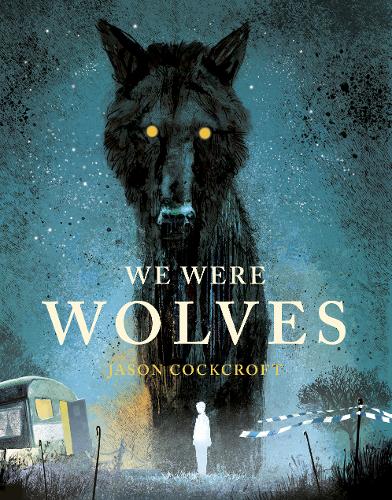 We Were Wolves (Hardback)