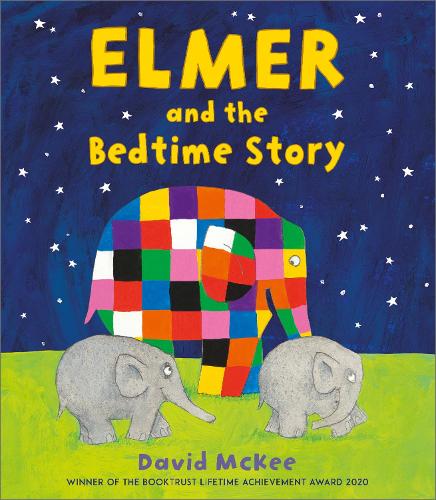 Elmer and the Bedtime Story - Elmer Picture Books (Paperback)