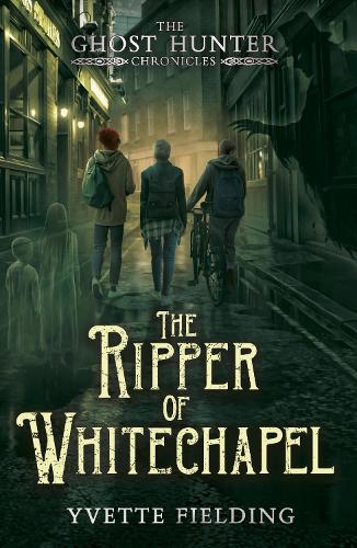 The Ripper of Whitechapel - The Ghost Hunter Chronicles (Paperback)