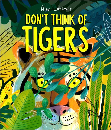 Alex Latimer Don't Think of Tigers