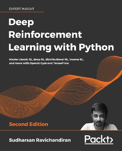 Deep Reinforcement Learning with Python by Sudharsan Ravichandiran ...