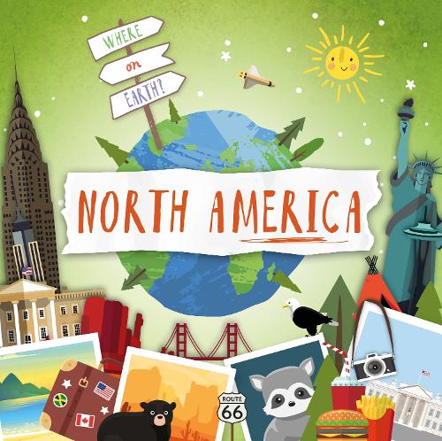 North America - Where on Earth? (Hardback)