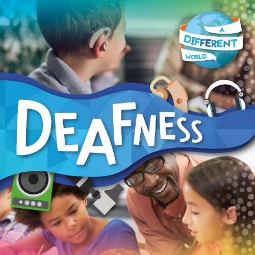 Deafness - A Different World (Paperback)