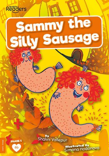 Sammy the Silly Sausage - BookLife Readers (Paperback)