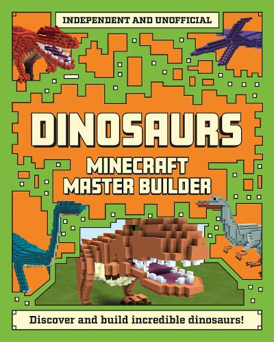 Minecraft Master Builder Dinosaurs By Sara Stanford Waterstones - best seller master builder roblox e book