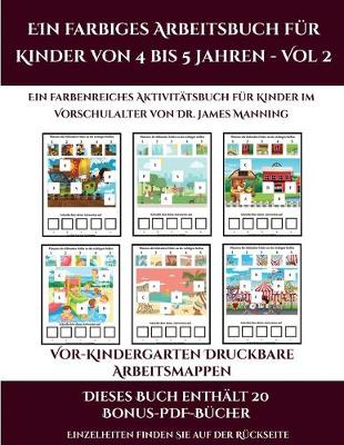 Vor-Kindergarten Druckbare Arbeitsmappen (Ein farbiges Arbeitsbuch fur Kinder von 4 bis 5 Jahren - Vol 2): 30 farbige Arbeitsblatter. Der Preis dieses Buches beinhaltet die Erlaubnis, 20 weitere Bucher der Reihe kostenlos im PDF-Format herunterzuladen - Vor-Kindergarten Druckbare Arbeitsmappen 14 (Paperback)