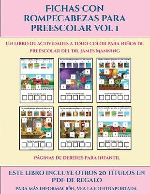 Paginas de deberes para infantil (Fichas con rompecabezas para preescolar Vol 1): Este libro contiene 30 fichas con actividades a todo color para ninos de 4 a 5 anos - Paginas de Deberes Para Infantil 30 (Paperback)