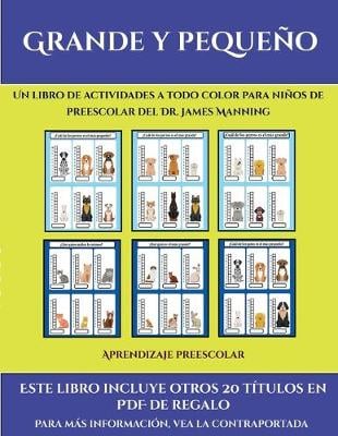 Aprendizaje preescolar (Grande y pequeno): Este libro contiene 30 fichas con actividades a todo color para ninos de 4 a 5 anos - Aprendizaje Preescolar 35 (Paperback)