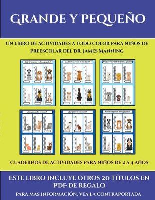 Cuadernos de actividades para ninos de 2 a 4 anos (Grande y pequeno): Este libro contiene 30 fichas con actividades a todo color para ninos de 4 a 5 anos - Cuadernos de Actividades Para Ninos de 2 A 4 Anos 35 (Paperback)