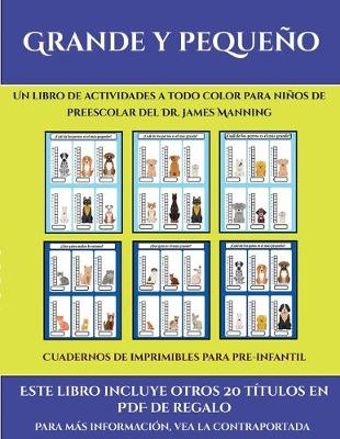 Cuadernos de imprimibles para pre-infantil (Grande y pequeno): Este libro contiene 30 fichas con actividades a todo color para ninos de 4 a 5 anos - Cuadernos de Imprimibles Para Pre-Infantil 35 (Paperback)