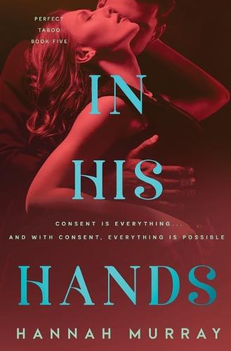 In His Hands - Perfect Taboo 3 (Paperback)