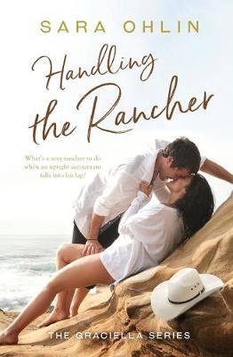 Handling the Rancher - Graciella 1 (Paperback)