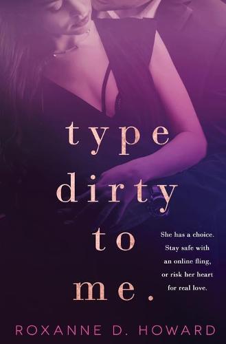 Type Dirty to Me (Paperback)