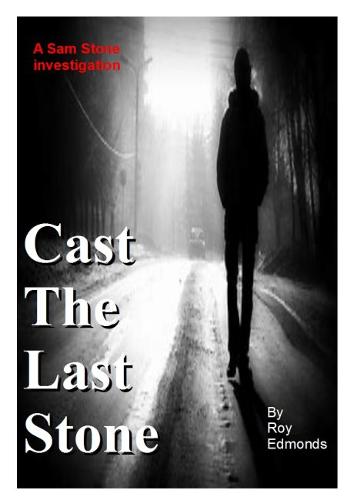 Cast the Last Stone (Paperback)