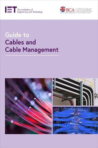 Guide To Cables And Cable Management By The Institution Of Engineering ...