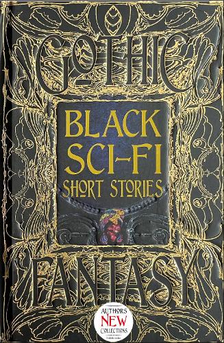 Black Sci-Fi Short Stories - Gothic Fantasy (Hardback)