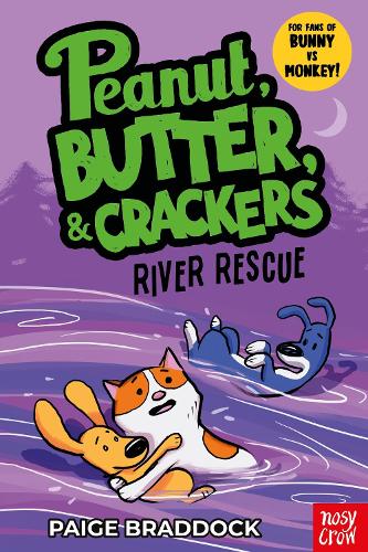 River Rescue: A Peanut, Butter & Crackers Story - Peanut, Butter & Crackers (Paperback)