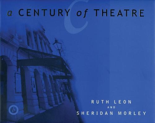 Century of Theatre (Hardback)