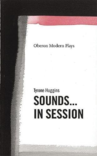 Sounds...In Session - Oberon Modern Plays (Paperback)