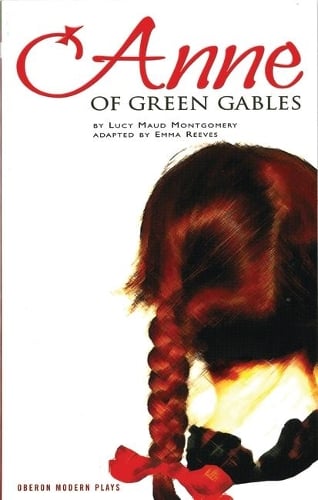 Anne of Green Gables - Oberon Modern Plays (Paperback)