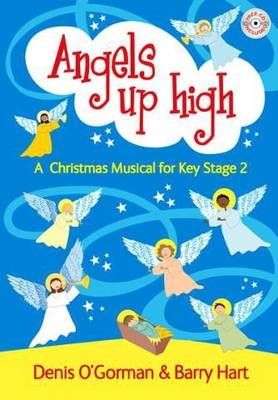 Angels Up High: A Children's Christmas Musical (Paperback)