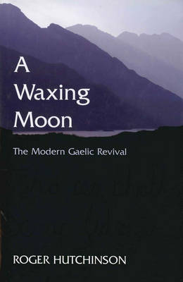 A Waxing Moon, A (Hardback)