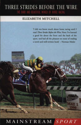 Three Strides Before The Wire (Paperback)