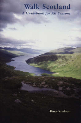 Walk Scotland: A Guidebook for All Seasons (Paperback)