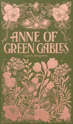 Anne of Green Gables - Wordsworth Luxe Collection (Hardback)
