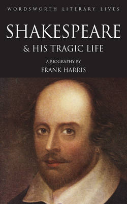 The Man Shakespeare, His Tragic Life Story (Paperback)