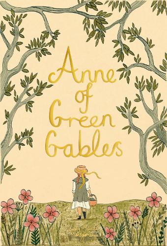 Anne of Green Gables - Wordsworth Collector's Editions (Hardback)