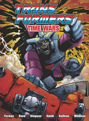 Transformers: Time Wars - Transformers S. (Paperback)