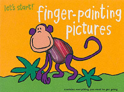 Let's Start: Finger Painting Pictures - Let's Start