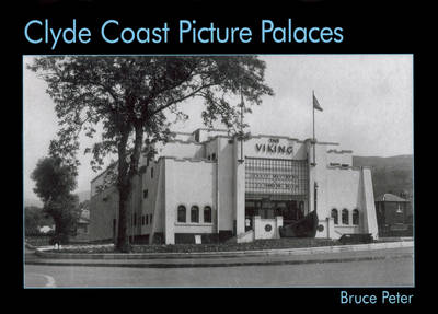 Clyde Coast Picture Palaces (Paperback)