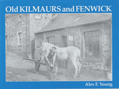 Old Kilmaurs and Fenwick (Paperback)